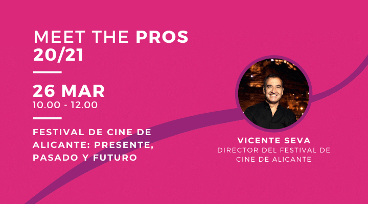 MEET THE PROS | Organización del Festival de Cine de Alicante